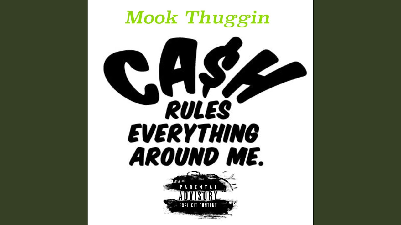 Cash Rules Everything Around Me YouTube Music