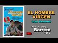 EL HOMBRE VIRGEN 1956 HD Luis Sandrini  ⭐️ Román Viñoly Barreto (Argentina 🇦🇷)