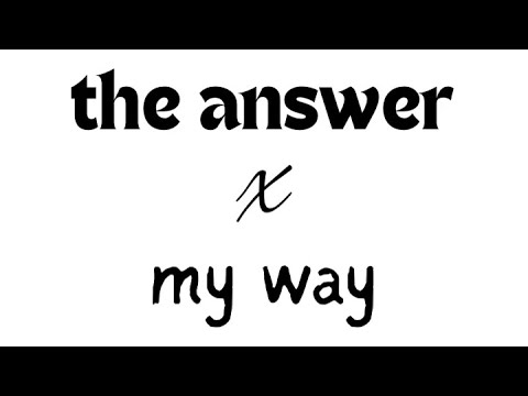 the answer x my way (Mashup)