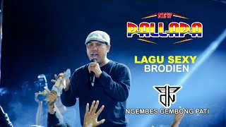 LAGU SEXY - BRODIEN - NEW PALLAPA - PPDN - NGEMBES GEMBONG PATI