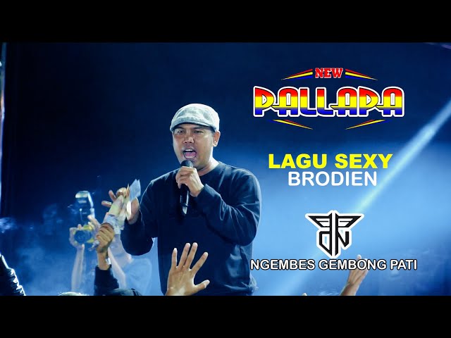 LAGU SEXY - BRODIEN - NEW PALLAPA - PPDN - NGEMBES GEMBONG PATI class=