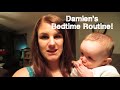 Damiens bedtime routine 6 months old  our lives our reasons our sanity