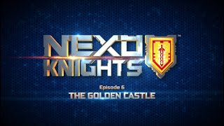 Nexo Knights - Season 1 Episode 6: The Golden Castle (Ep 6)