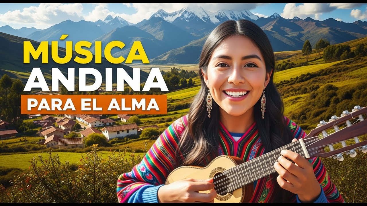 🌄 Susurros de Calma Andina | Música Instrumental para Sanar y Respirar