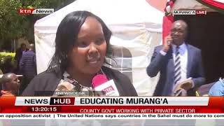 Muranga County Government Sets Up Education Scheme For Needy Students Dubbed Watoto Wasome