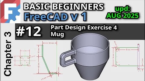 Bewerkingen verbinden in onderdeelontwerp | Een mok modelleren | Basiscursus FreeCAD v1 voor begi...