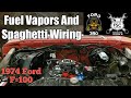 Fuel Vapors And Spaghetti Wiring.  390 Ford FE