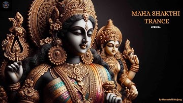 Maha Shakthi Trance | అష్టాదశ శక్తి పీఠాలు సాంగ్ | Meenakshi Bhujang