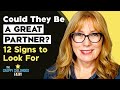 How To Tell Someone Could Be A Great PARTNER Watch For These Signs