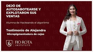 LA MENTALIDAD QUE LE DIO 40 CLIENTES EN UN MES/Alejandra Trapanese/Alumna de hackeando el algoritmo