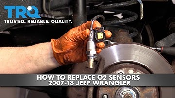How To Replace Oxygen (O2) Sensors 2007-17 Jeep Wrangler