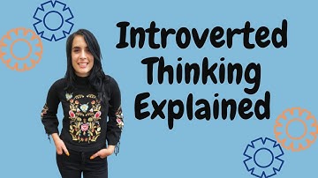 INTROVERTED THINKING (Ti) EXPLAINED: 8 POSITIONS