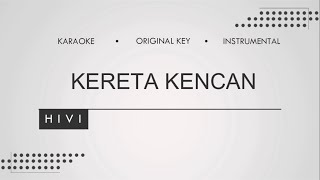 HIVI! - Kereta Kencan (Karaoke | Original Keys | Instrumental)