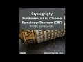Unlocking the Chinese Remainder Theorem: A Key Concept in Cryptography 🔐