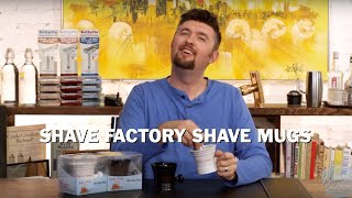 Shaving Mugs by Shave Factory Wetshaving Supplies Spotlight