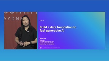 AWS Summit Sydney 2024: Build a data foundation to fuel generative AI