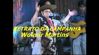RETRATO DA CAMPANHA Wolmir Martins