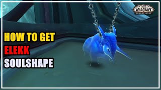 How To Get Elekk Soul Wow (Elekk Soulshape)