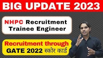NHPC Recruitment Trainee Engineer (TE) through GATE 2022 || Latest PSU Job NHPC || #NHPC #psujobs