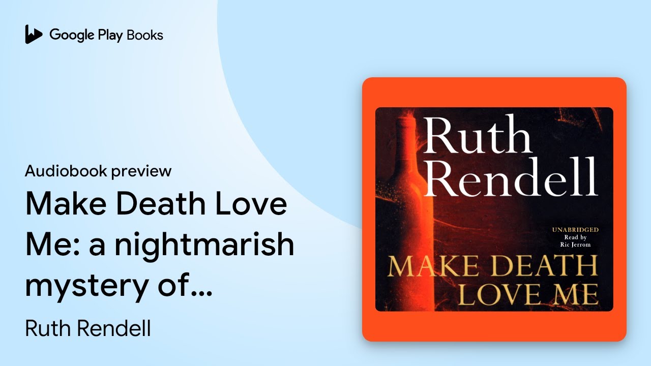 Make Death Love Me: a nightmarish mystery of… by Ruth Rendell