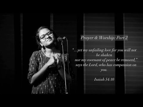 Prayer & Worship: Part 2 | King of Glory | Kind | Mercy