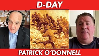 D-Day's Toughest Mission with Patrick O'Donnell | John Batchelor