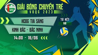 Full Match | HCĐG Tia Sáng - Kinh bắc Bắc Ninh | Tứ kết - Nữ giải bóng chuyền trẻ VĐQG 2023