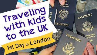 London Family Adventure (Ep 1), Traveling with Kids