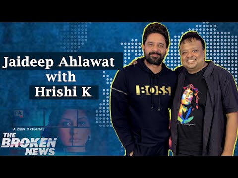 Jaideep Ahlawat on Shriya Pilgaonkar, Sonali Bendre,Vinay Waikul | The Broken News | Zee5 | Hrishi K