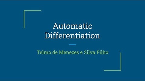 Telmo de Menezes e Silva Filho - Teaching Video - Auto Differentiation