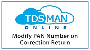 Modify PAN Number on Correction Return