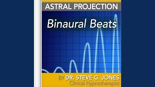 Astral Projection: Binaural Beats