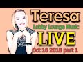 Teresa Sing Live - Lobby Lounge Music - Oct 16 2018 Part 1