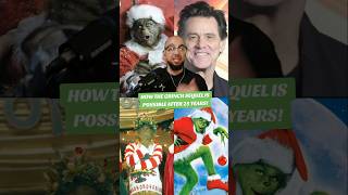 THE GRINCH SEQUEL CAN STILL HAPPEN AFTER 25 YEARS!