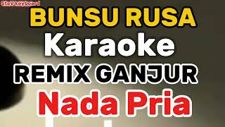 bunsu rusa karaoke nada cowok 