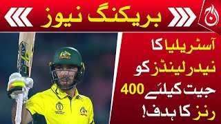 Australia target 400 runs to win against Netherlands in World Cup 2023 - Aaj News