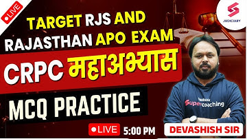 CrPC महाअभ्यास । Target RJS 2024 Exam and Rajasthan APO - 2 | CrPC MCQ Practice by Devashish Sir