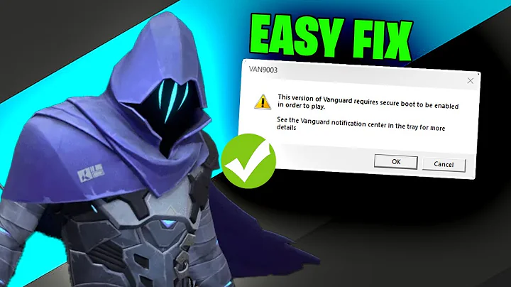 This Version Of Vanguard Requires Secure Boot To Be Enabled In Order To Play Valorant [FIXED]