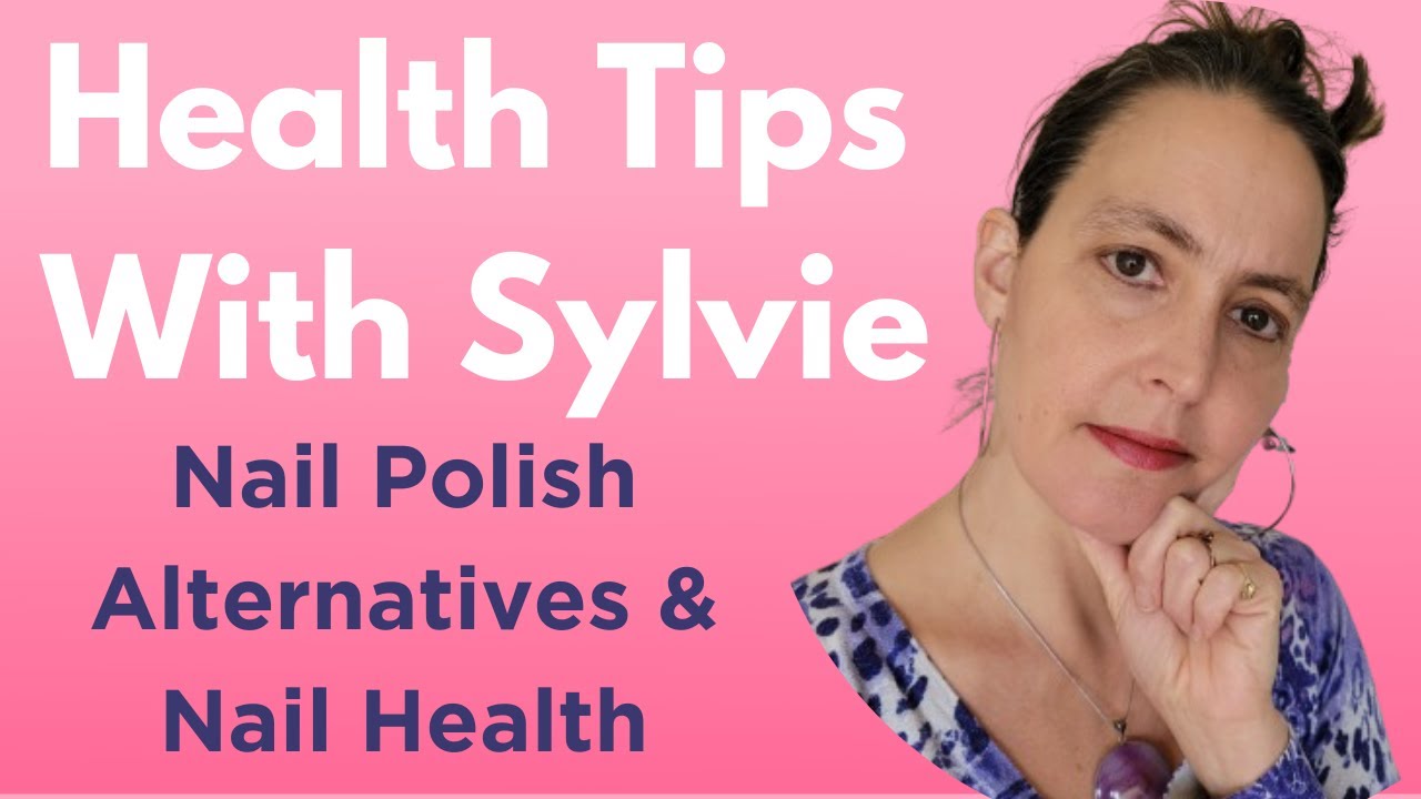 Health Tip: Nail Polish Alternatives &  Nail Health  03 25 2024
