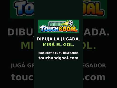 Perdía 0-1 con 55 segundos y lo di vuelta | Touch and Goal