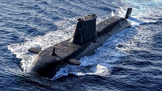 UK's Astute Class Submarines Are Claimed to be The Most Capable Nuc-Attack Submarines Ever Developed