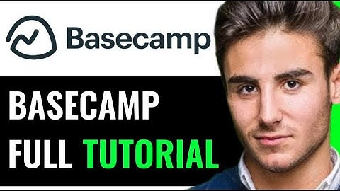 BASECAMP PROJECT MANAGEMENT COMPLETE TUTORIAL (NEW METHOD)
