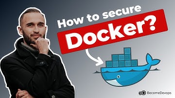 What are Docker 🐳 security best practices? Learn How to protect Docker 🐳 containers from DevSecOps