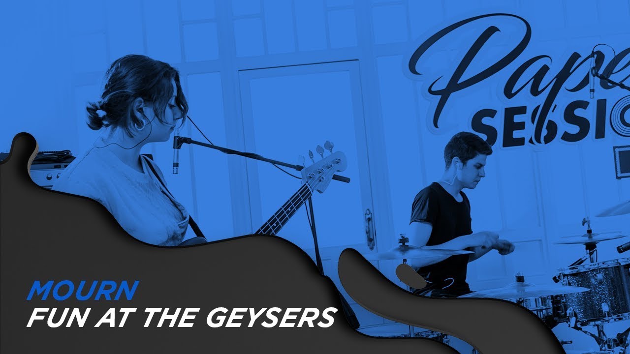 MOURN -  FUN AT THE GEYSERS #OCBPaperSessions!