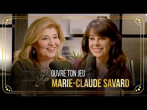 Marie-Claude Savard | Ouvre ton jeu avec Marie-Claude Barrette