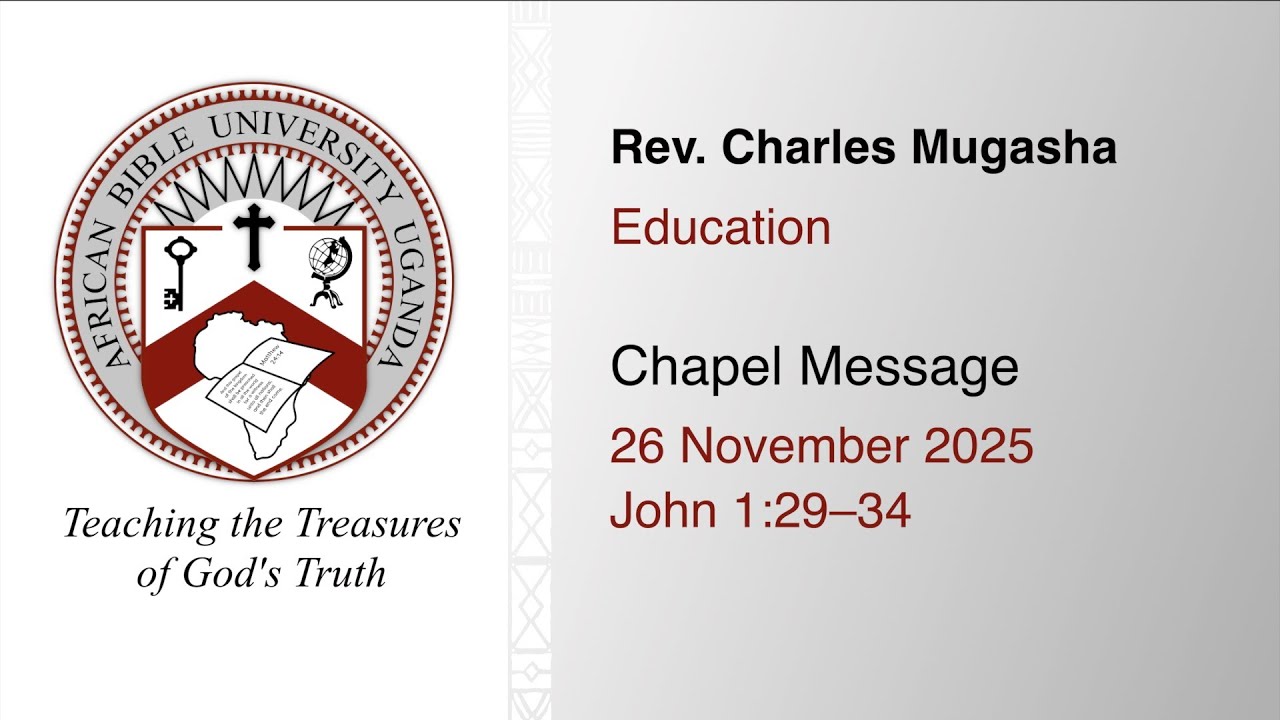 ABU Chapel: 26 November 2025: John 1:29–34