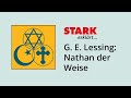 Lessing: Nathan der Weise – die Handlung in 4,5 Minuten | STARK erklärt