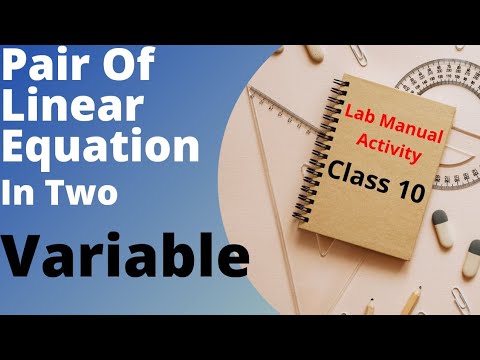 Pair of linear equations in two variables class 10 | Lab manual ...