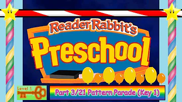 Reader Rabbit Preschool (Carousel Version) Part 3/21 - Pattern Parade (Key 1)