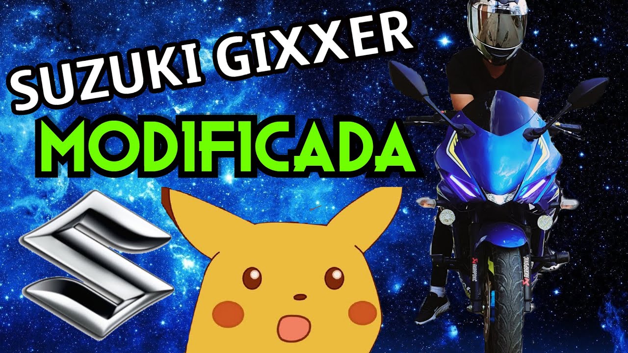 MODIFICACIONES DE LA SUZUKI GIXXER SF 150